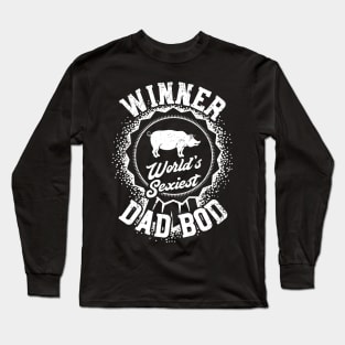 Winner Worlds Sexiest Dad Bod Long Sleeve T-Shirt